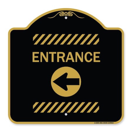 Designer Series Sign-Entrance Left Arrow, Black & Gold Aluminum Architectural Sign